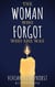 The Woman Who Forgot Who She Was - The Avery Victoria Spencer Fables, #1