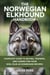 The Norwegian Elkhound Handbook