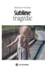 Sublime tragédie