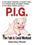 P. I. G. The Pain is Good Workout