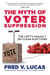 The Myth of Voter Suppression: The Left's Assault on Clean Elections