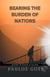 Bearing The Burden Of Nations: The Paulos Gote Story
