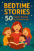 50 Great Stories  For Christian Kids - Bedtime Stories For Kids, #1