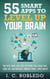 55 Smart Apps to Level up Your Brain: Free Apps, Games, and Tools for iPhone, iPad, Google Play, Kindle Fire, Web Browsers, Windows Phone, & Apple Watch