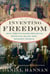 Inventing Freedom - How the English-Speaking Peoples Made the Modern World