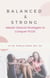 Balanced & Strong: Master Natural Strategies to Conquer PCOS