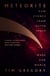 Meteorite - The Stones From Outer Space That Made Our World