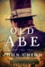 Old Abe - A Novel