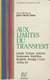Aux limites du transfert