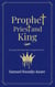 Prophet, Priest and King - Prophet, Priest and King, #2