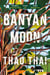 Banyan Moon - A sweeping historical novel about mothers, daughters and family secrets