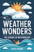 Weather Wonders: The Science of Meteorology