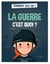 La guerre c'est quoi?