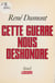 Cette guerre nous déshonore - Quel nouvel ordre mondial ?