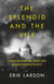 The Splendid and the Vile - A Saga of Churchill, Family and Defiance During the Blitz