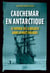 Cauchemar en Antarctique - Le voyage de la Belgica dans la nuit polaire
