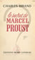 Le secret de Marcel Proust