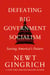 Defeating Big Government Socialism - Saving America's Future