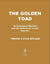 The Golden Toad - An Ecological Mystery and the Search for a Lost Species