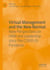 Virtual Management and the New Normal - New Perspectives on HRM and Leadership since the COVID-19 Pandemic