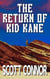 The Return of Kid Kane