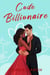 Code Billionaire - Mafia Billionaires, #4