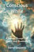 Conscious While Dead  - A Journey Through Life, Death, and Awakening