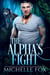 The Alpha's Fight - Huntsville Alpha's Mate Series, #4