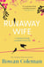 Runaway Wife - A poignant novel about the power of fresh starts and second chances from the Sunday Times bestselling author