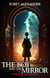 The Boy And The Mirror - A Timothy Scott Short Story - Timothy Scott, #0