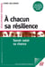À chacun sa résilience - Savoir saisir sa chance