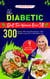 The Diabetic Diet For Women Over 50: 300 Award-Winning Recipes For Fast Weight Loss and a Healthier You (4 Week Meal Plan Included)