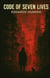 Codes of Seven Lives
