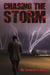 Chasing the Storm
