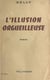 L'illusion orgueilleuse - Suivi de La voie divine