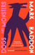 Dogs and Monsters - A dark and gripping new short story collection from the bestselling author of The Curious Incident of the Dog in the Night-Time