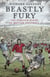 Beastly Fury - The Strange Birth Of British Football