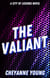 The Valiant - City of Legends, #2
