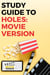 Study Guide to Holes: Movie Version