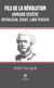 Fils de la révolution - Armand Rivière - Républicain, érudit, libre penseur