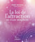 La Loi de l'attraction en toute simplicité