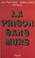 La prison sans murs