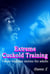 Extreme Cuckold Training