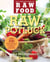 Raw Potluck - Over 100 Simply Delicious Raw Dishes for Everyday Entertaining