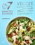 Veggie - 30 recettes hyper savoureuses à préparer en 7 minutes !