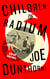 Children of Radium - A Buried Inheritance. The instant Sunday Times bestseller from the author of Submarine