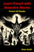 Learn French with Detective Stories - French Graded Readers, #9