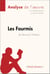 Les Fourmis de Bernard Werber (Analyse de l'oeuvre) - Analyse complète et résumé détaillé de l'oeuvre