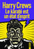 Le karaté est un état d'esprit