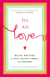 It's All Love - Black Writers on Soul Mates, Family and Friends